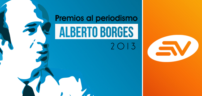 Premios al Periodismo ALBERTO BORGES