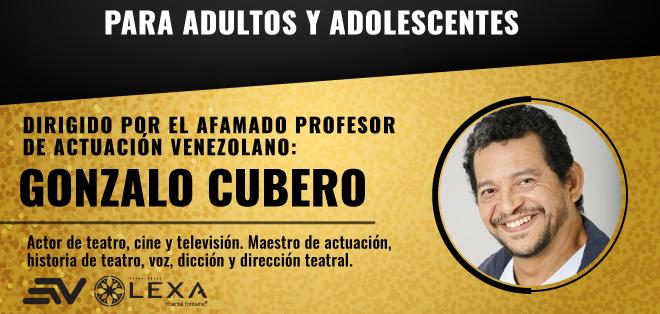 Desarrolla tus aptitudes actorales y expresivas junto al reconocido actor Gonzalo Cubero