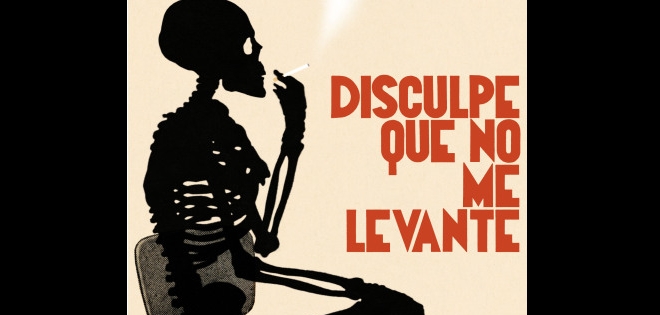 &quot;Disculpe que no me levante&quot; o la ficción latinoamericana sobre la muerte