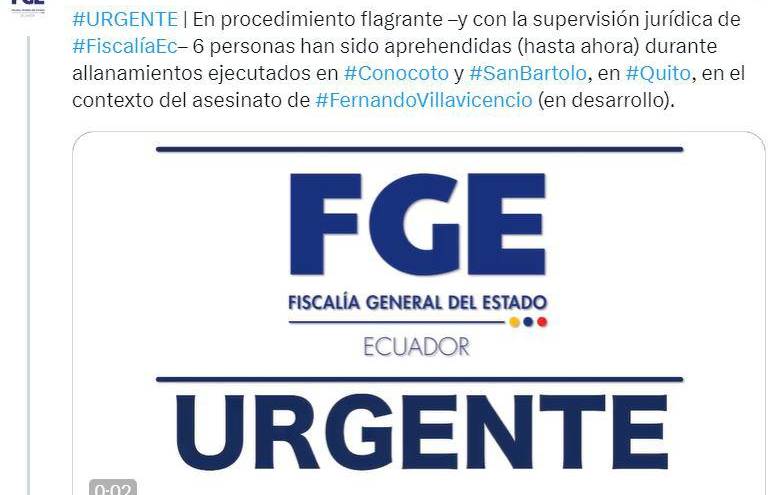 Asesinato Fernando Villavicencio: la Fiscalía confirma seis detenidos Asesinato Fernando Villavicencio: la Fiscalía confirma seis detenidos