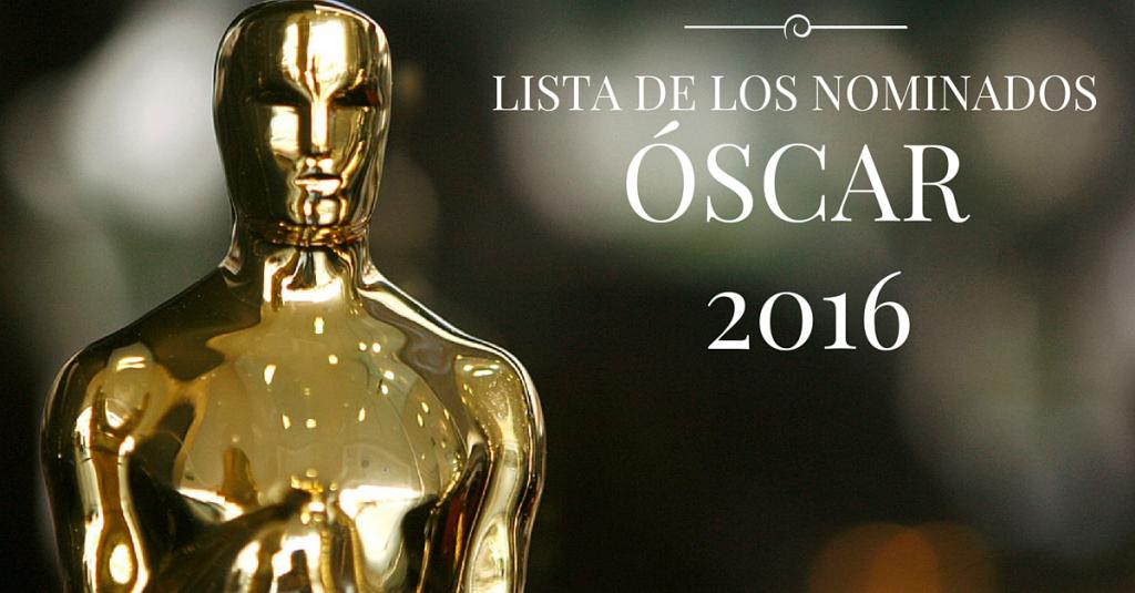 Lista de los nominados a los Premios Óscar 2016