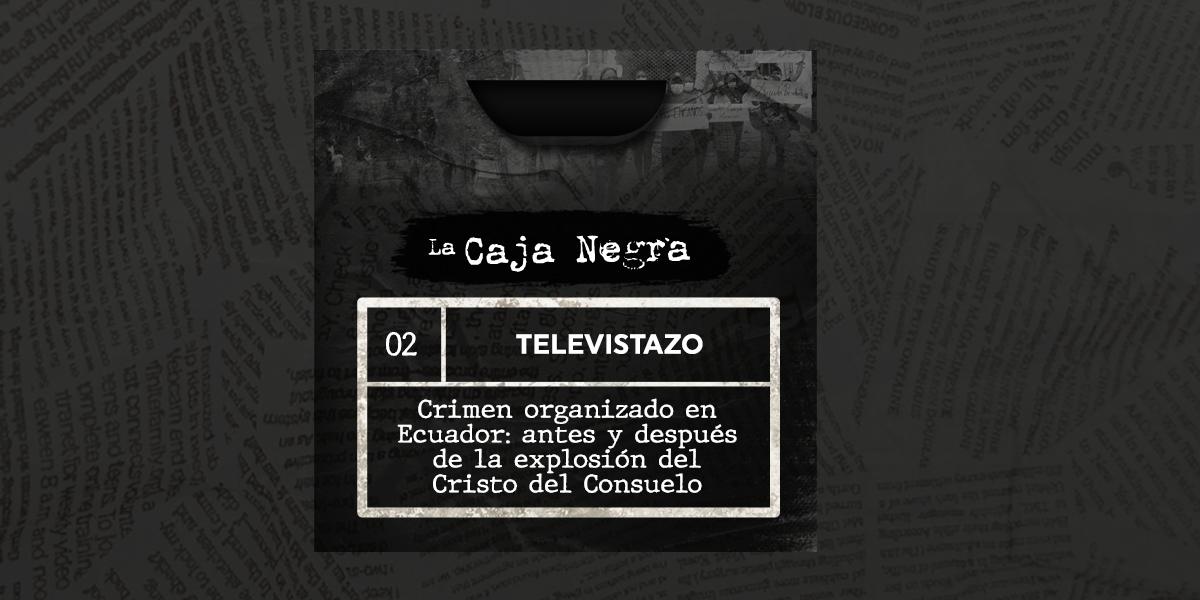 Podcast La Caja Negra de Ecuavisa estrena segundo episodio