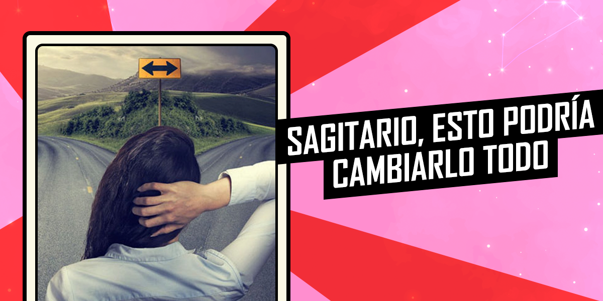Horóscopo de este domingo 10 de agosto: Sagitario, esto podría cambiarlo todo