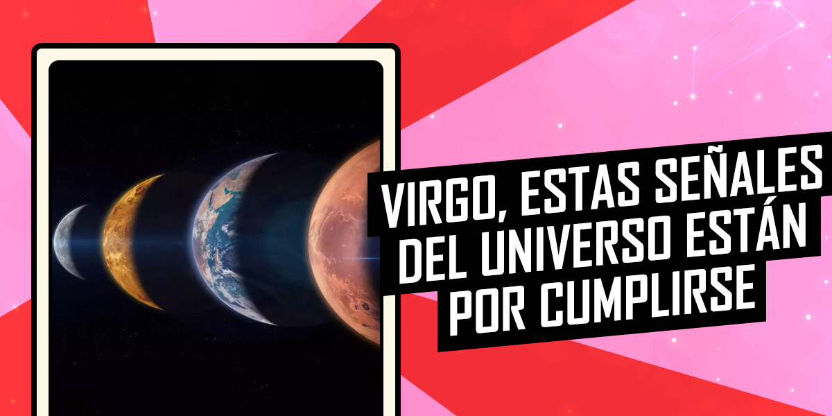 Horóscopo de este miércoles 6 de agosto: Virgo, estas señales del universo están por cumplirse
