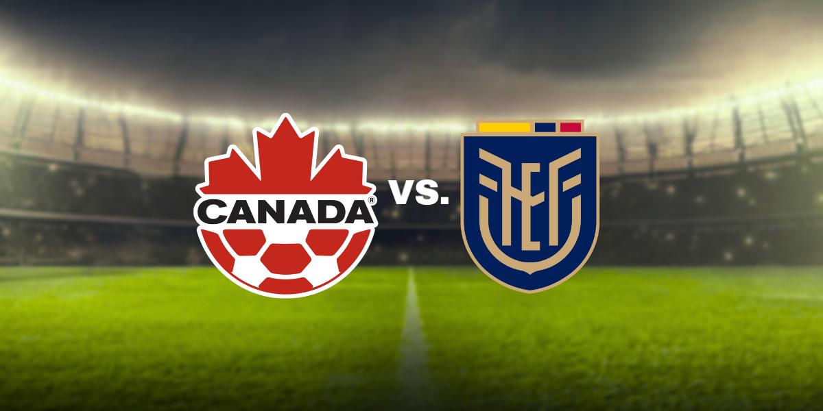 Fecha, hora y dónde ver Canadá vs. Ecuador en el amistoso internacional