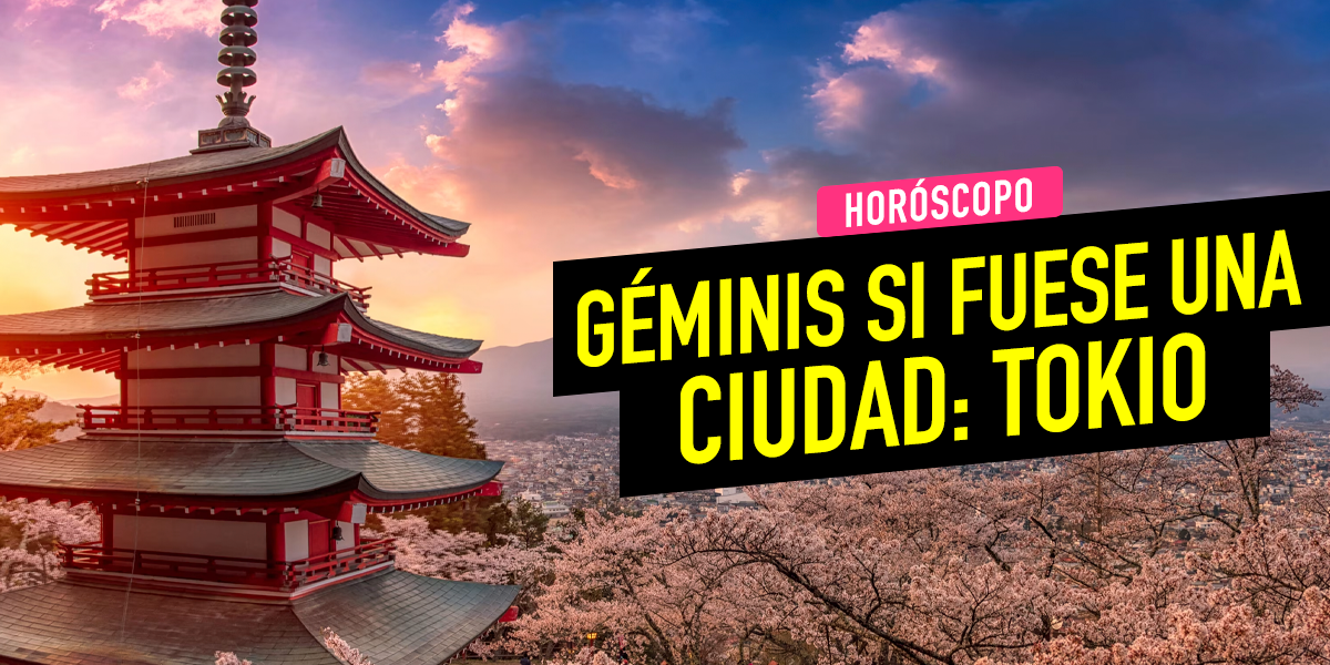 Horóscopo de este jueves 24 de julio: Géminis si fuese una ciudad sería Tokio, Japón