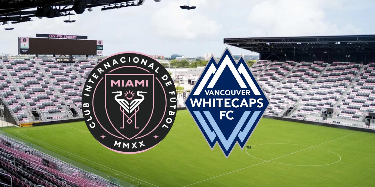 Fecha, hora y dónde ver Inter Miami vs. Vancouver Whitecaps por un cupo a la final de la Concachampions