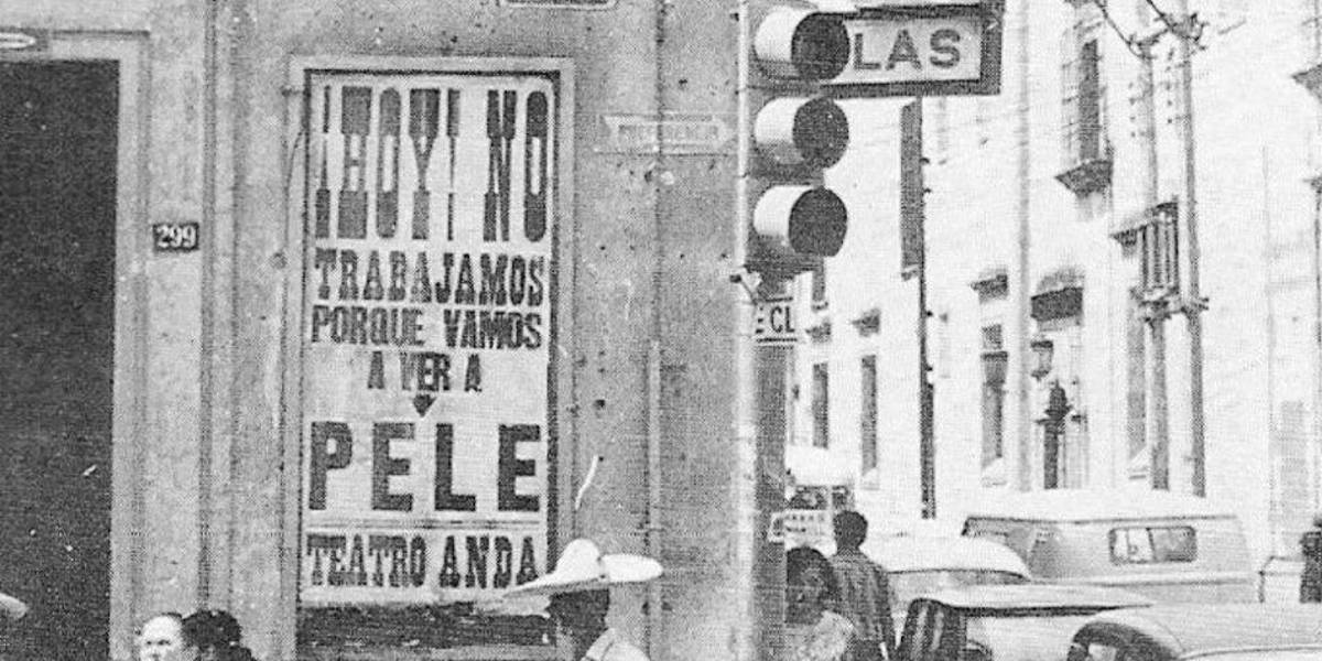 La historia detrás del cartel: ¡Hoy! No trabajamos porque vamos a ver a Pelé