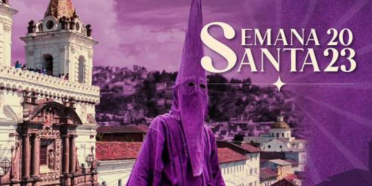 Quito: mira la guía de eventos que se realizarán por Semana Santa