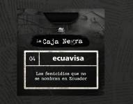 Los femicidios por delincuencia organizada no están reconocidos oficialmente en Ecuador, en este cuarto episodio abordamos el tema.