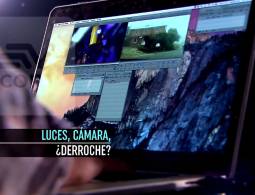 Luces, cámara, ¿derroche? parte 1