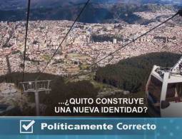 ¿Quito construye una nueva identidad?