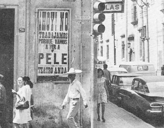 La historia detrás del cartel: ¡Hoy! No trabajamos porque vamos a ver a Pelé