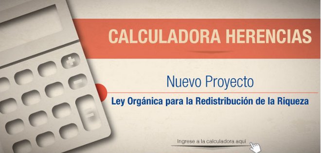 Calculadora virtual permite conocer posible pago por impuesto a herencias