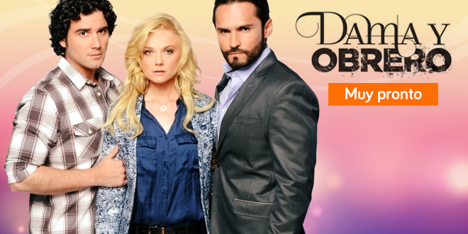 “Dama y Obrero”, basada en un éxito chileno, llega muy pronto a Ecuavisa