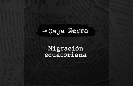 Capítulo 3 - Migración ecuatoriana: los coyoteros venden el sueño americano en Tiktok