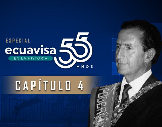 Ecuavisa en la Historia - Cap 4 - Ecuavisa 55 años