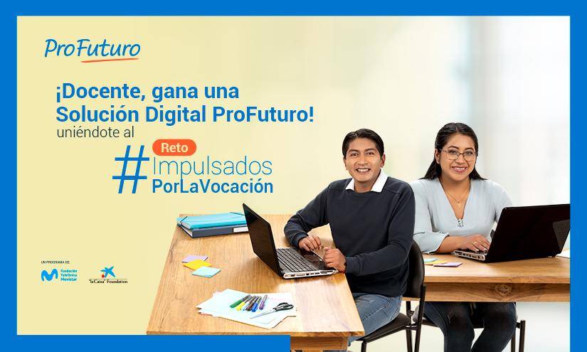 Construye educación digital de calidad en Ecuador y únete al reto 'Impulsados por la Vocación'